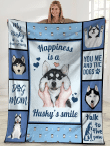 Happiness Is A Husky's Smile, Love Husky Dog Fleece Blanket - Spreadstores