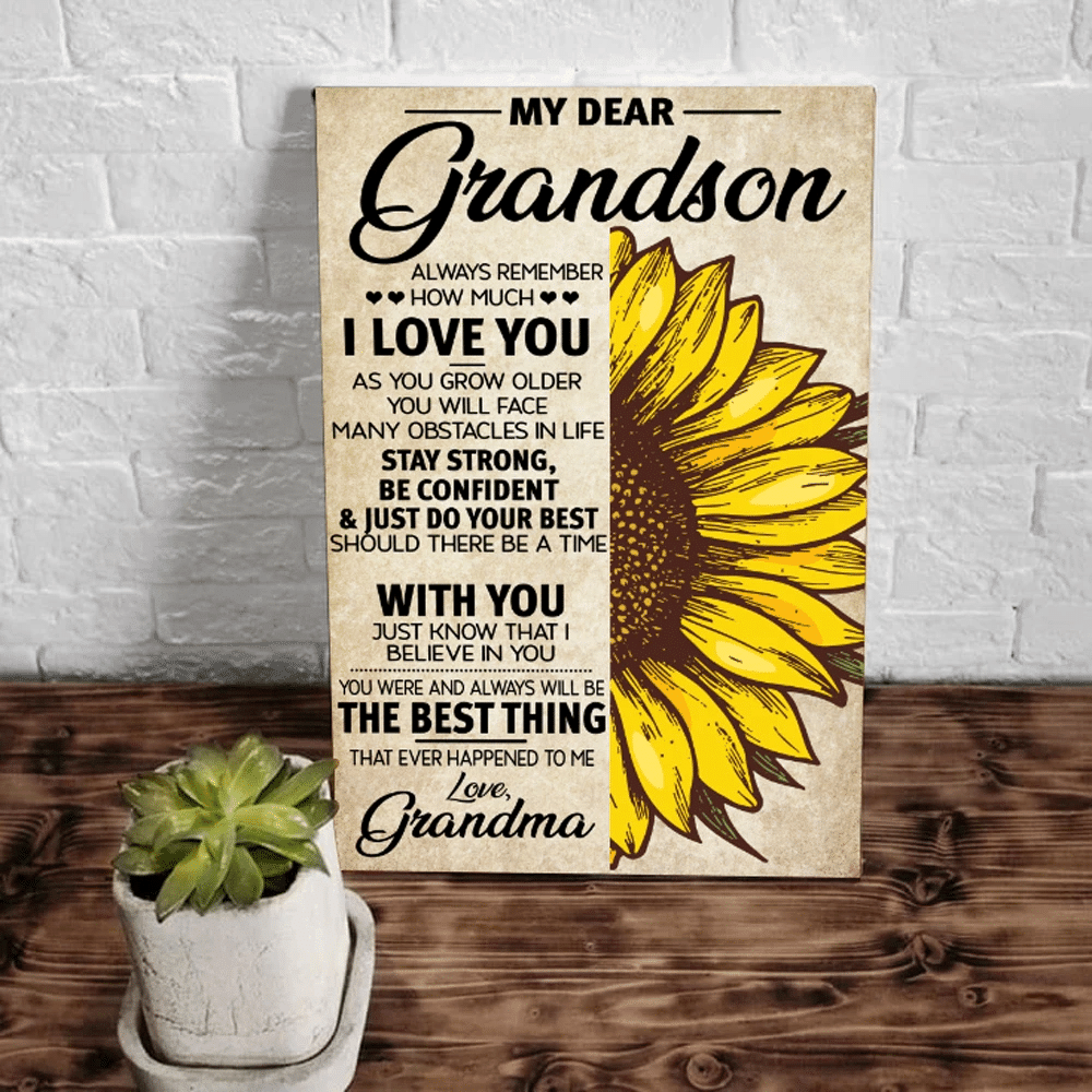 Grandson Canvas, My Dear Grandson Always Remember How Much I Love You As You Grow Older Sunflowers Canvas - Spreadstores