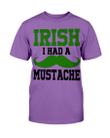Irish I Had A Mustache T-Shirt - Spreadstores