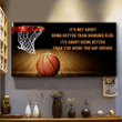 It Is About Being Better Than You Were The Day Before Basketball Canvas - Spreadstores