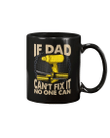 If Dad Can't Fix It No One Can Mug - Spreadstores