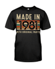 Made In 1981 With Original Parts, Birthday Gifts Idea, Gift For Her For Him Unisex T-Shirt KM0804 - Spreadstores