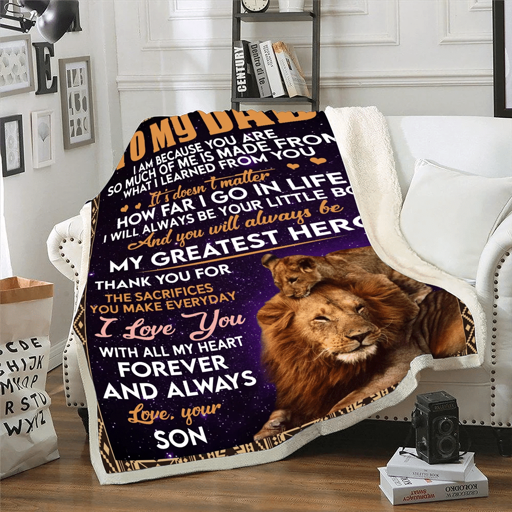 Lion Dad Blanket To My Dad I Am Because You Are Fleece Blanket, Gift For Dad, Gift Ideas For Father's Day - Spreadstores
