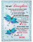 Special Blanket For Daughter, Daughter Blanket, To My Daughter There Will Be So Many Times Dragonfly Fleece Blanket - Spreadstores