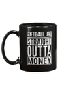 Softball Dad Straight Outta Money Mug - Spreadstores