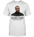 Rip George Floyd #justiceforfloyd T-Shirt - Spreadstores