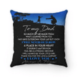 To My Dad Pillow, Father's Day Gifts For Dad, So Much Of Me Dad And Daughter Pillow, Gift For Dad - Spreadstores