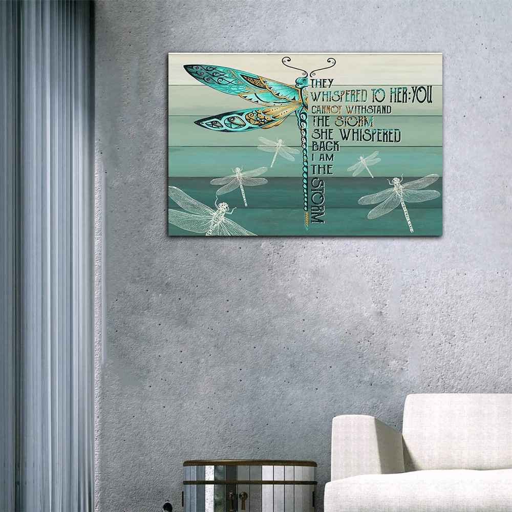 They Whispered To Her You Cannot Withstand The Storm Dragonfly Matte Canvas, Wall Art Decor Canvas - Spreadstores