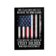 Veteran Flag, Our Flag Does Not Fly Because The Wind Blows Every Soldier Garden Flag - Spreadstores