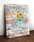 To My Mom Canvas, Mom Canvas, Gift From Daughter, So Much Of Me Is Made From What I Learned From You Flowers Canvas - Spreadstores
