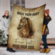 Two Feet Move Your Body Four Feet Move Horse's Soul Horse Fleece Blanket - Spreadstores