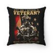 Veteran Pillow, Gift Ideas For Veteran's Day, Why Did I Become A Veteran Pillow - Spreadstores
