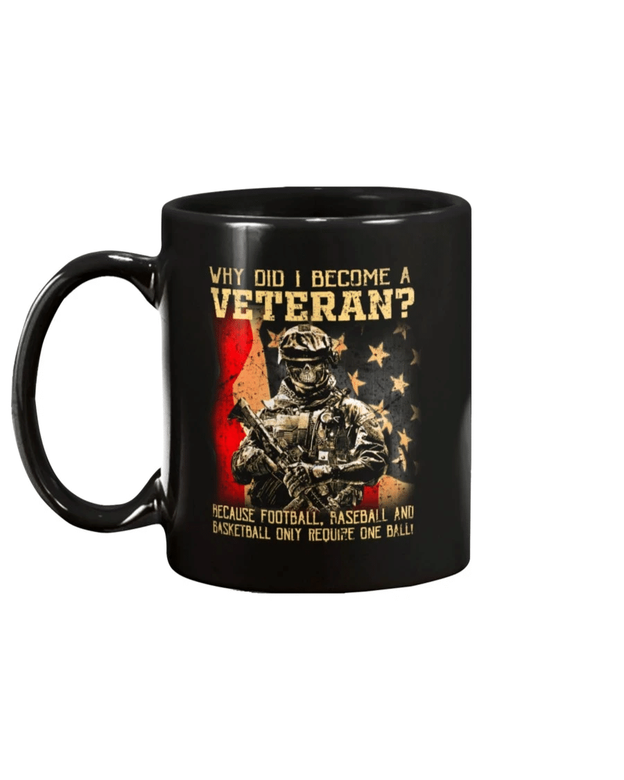 Veteran Mug, Gift For Veteran, Why Did I Become A Veteran Mug - Spreadstores
