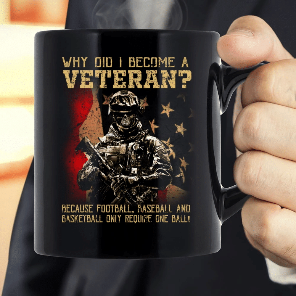 Veteran Mug, Gift For Veteran, Why Did I Become A Veteran Mug - Spreadstores