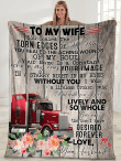 To My Wife You Sealed The Torn Edges Of My Heart Truck Driver Sherpa Blanket - Spreadstores