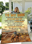 To My Son Wherever Your Journey In Life May Take You Dad Cowboy And Horse Fleece Blanket - Spreadstores