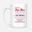 To My Step Mom, I Realize You Are Not Technically My Mom, Love You To The Moon And Back Mug, Gift For Mother's Day - Spreadstores