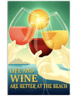 Wine Canvas Life And Wine Are Better At The Beach Matte Canvas - Spreadstores