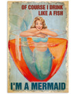 Wine Canvas Of Course I Drink Like A Fish I'm A Mermaid Matte Canvas - Spreadstores