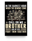 When The Demons Come Call On Me Brother And We Will Fight Them Together 24x36 Poster - Spreadstores