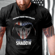 Veterans Shirt I Don't Fear The Valley I Am The Shadow T-Shirt - Spreadstores