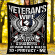 Veteran's Wife My Husband Risked His Life To Save Strangers Fleece Blanket - Spreadstores