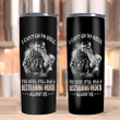 Veteran Tumblers, I Can't Go To Hell The Devil Still Has A Restraining Order Against Me Skinny Tumbler - Spreadstores