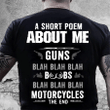 Veteran Shirt, Funny Quote Shirt, Gun Shirt, A Short Poem About Me Guns T-Shirt KM1606 - Spreadstores