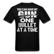 Veteran Shirt, Guns Shirt, You Can Have My Gun One Bullet At A Time T-Shirt KM2906 - Spreadstores