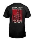 Veteran Shirt, Gifts For Veteran, May God Have Mercy Upon My Enemies T-Shirt KM2905 - Spreadstores