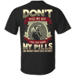 Veteran Shirt, Father's Day Shirt, Don't Piss Me Off I Will Stop Taking My Pills T-Shirt KM2805 - Spreadstores