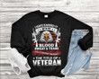 Veteran Shirt, I Have Earned It With My Blood Sweat & Tears You Can Not Inherit Sweatshirt - Spreadstores