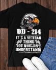 Veteran Shirt, DD-214 Shirt, It's A Veteran Thing You Wouldn't Understand KM2907 - Spreadstores