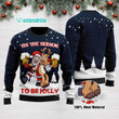 Funny Tis The Season ToBe Jolly Ugly Christmas Sweater Adult For Men & Women