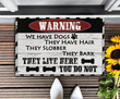 Warning We Have Dogs They Have Hair Door Mat, Dog Lover Gifts, Welcome Doormat, Funny Door Mat - Spreadstores