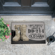 Veteran Doormat, Welcome Rug, I Do Have A DD-214 For An Old Man That's Close Enough - Spreadstores