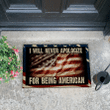 Veteran Welcome Rug, Veteran Doormat, Gift For Veterans, I Will Never Apologize For Being American Doormat - Spreadstores