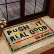 Push It Real Good Rubber Base Doormat