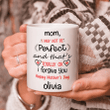 Personalized Mom Mug, Mother's Day Gift Ideas, Mother Mug, Mug For Mom, I May Not Perfect Mug, Happy Mother's Day - Spreadstores