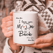 Personalized Mug, Gift Ideas For Mother's Day, Funny Gift To Mom, I Love You To The Moon And Back Mug - Spreadstores
