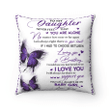 Personalized Pillow To My Daughter Never Feel That You Are Alone No Matter How Near Or Far Apart Pillow - Spreadstores