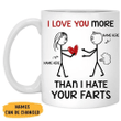 Love You More Mug, Personalized Mugs, Funny Mug, Valentine's Day Gift For Her, Anniversary Gifts Mug - Spreadstores
