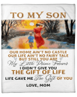Personalized Blanket To My Son Our Home Ain't No Castle, The Gift Of Life, Gift For Son Mom Fleece Blanket - Spreadstores