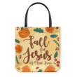 Fall for Jesus He never leaves thanksgiving tote bag - Gossvibes