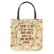 There is no pit so deep that God's love is not deeper still tote bag - Gossvibes