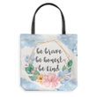 Be brave be honest be kind tote bag - Gossvibes