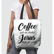 Coffee gets me started Jesus keeps me going tote bag - Gossvibes