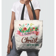 I believe in Christ He is my king tote bag - Gossvibes
