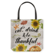Eat drink and be thankful tote bag - Gossvibes