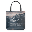 We do not know what to do, but our eyes are on you 2 Chronicles 20:12 tote bag - Gossvibes